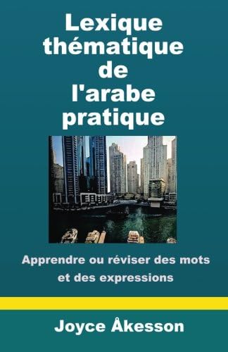 Lexique Thematique de l'Arabe Pratique