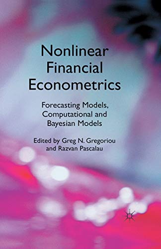 Nonlinear Financial Econometrics: Forecasting Models, Computational and Bayesian Models view 2