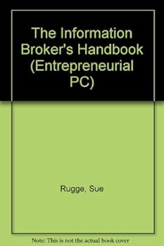 Paperback The Information Broker's Handbook/Book and Disk (Mcgraw-Hill Series on Computer Communications) Book