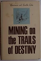 Mining on the Trails of Destiny B0007ELZ9E Book Cover