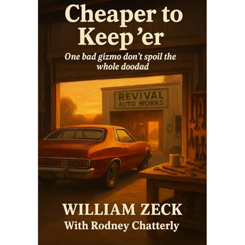 Cheaper to Keep&rsquo;er Audiolibro Por William Zeck, Rodney Chatterly arte de portada