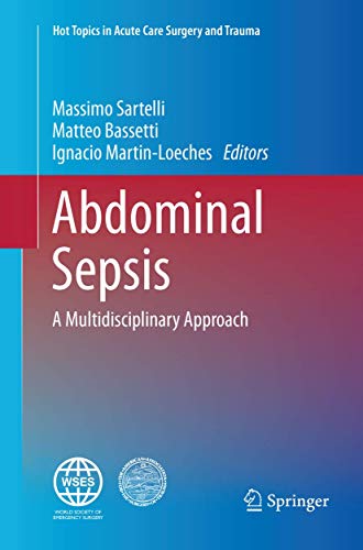 Abdominal Sepsis: A Multidisciplinary Approach (Hot Topics in Acute Care Surgery and Trauma)