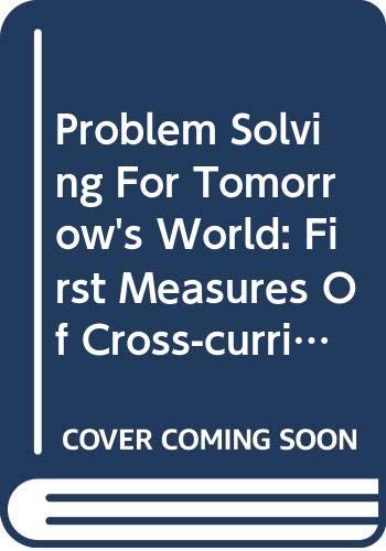 Problem Solving For Tomorrow's World: First Measures Of Cross ...