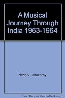 A Musical Journey Through India, 1963-1964 0882870238 Book Cover