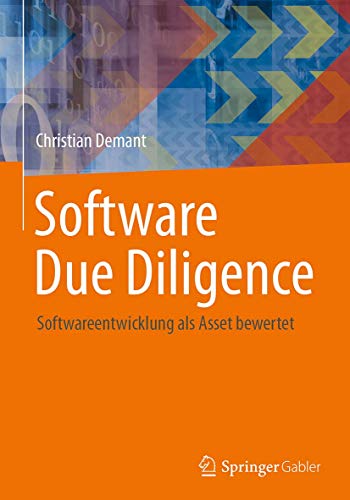 Software Due Diligence: Softwareentwicklung als Asset bewertet Software Due Diligence: Softwareentwicklung als Asset bewertet