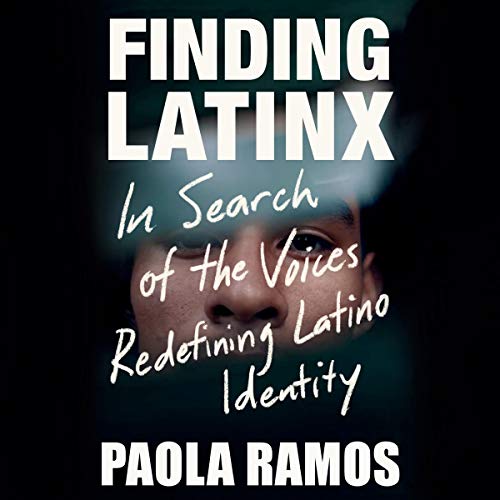 Finding Latinx by Paola Ramos episode artwork