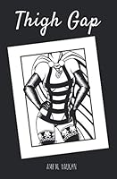 Thigh Gap 0692893334 Book Cover