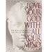 Love Your God with All Your Mind: The Role of Reason in the Life of the Soul (CD-Audio) - Common