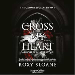 Cross my heart: Atraviesa mi corazón