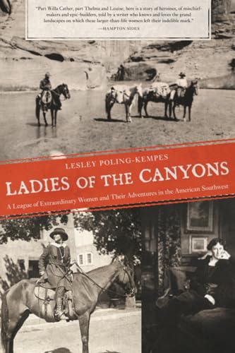 Portada de Ladies of the Canyons: A League of Extraordinary Women and Their Adventures in the American Southwest