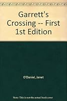 Garrett's Crossing B000QABRWE Book Cover