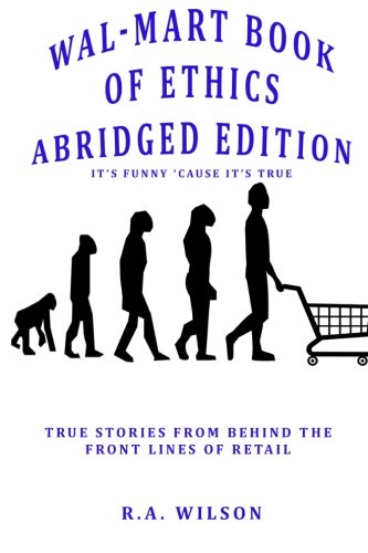 Wal-Mart Book of Ethics Abridged Edition