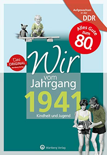 Télécharger Aufgewachsen in der DDR - Wir vom Jahrgang 1941: Kindheit und Jugend: 80. Geburtstag Gratuit