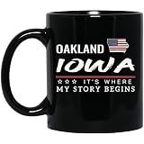 Gifts ideas Coffee Mug Intended for Oakland Iowa City State American Flag Mug Oakland IA It's Where My Story Begins 4th of July Patriotic Gift Independence Day Tea Cup 11oz Black