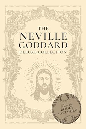 Book cover The Neville Goddard Deluxe Collection: All 14 Books By A New Thought Pioneer