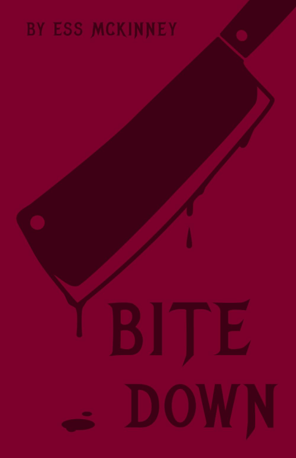BITE DOWN (BITE BACK Series)