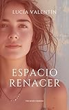  Espacio Renacer: Una novela romántica