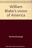 William Blake's vision of America 0910286167 Book Cover