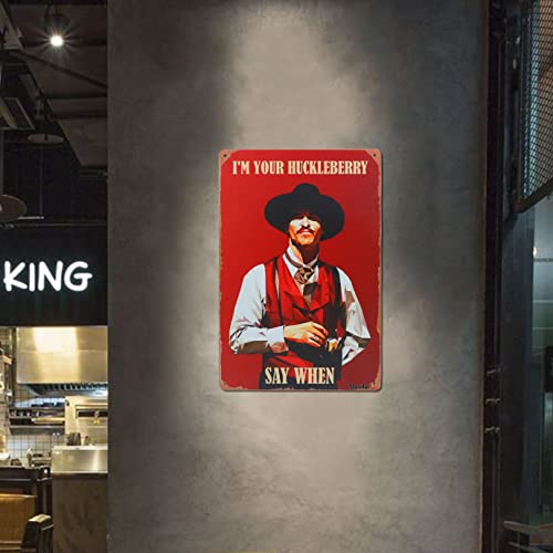 West Cowboy Movie Tin Sign,Vintage I'm Your Huckleberry Metal Sign,Holliday Movie Poster Iron Sign,Dominic Wall Decor For Bars,Garage,Cafes,Pubs 8X12-Color 5 #TOP2