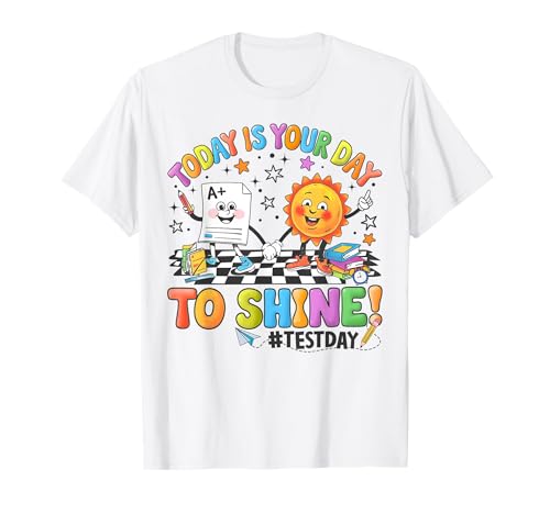 Today Is Your Day To Shine Rock The Test Testing Day Teacher T-Shirt