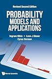 PROBABILITY MODELS AND APPLICATIONS (REVISED SECOND EDITION)