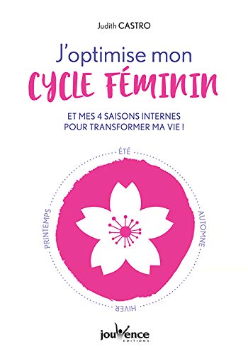 Télécharger J'optimise mon cycle féminin livre En ligne