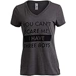 You-Cant-Scare-Me-I-Have-Three-Boys-Funny-Sons-Mom-Mommy-V-Neck-T-Shirt-Women-Vneck2XL