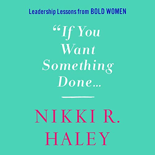 If You Want Something Done by Nikki R. Haley episode artwork