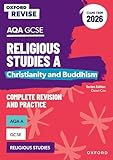 AQA GCSE Religious Studies A: Christianity and Buddhism (Exams from 2026): For the 2026 Exams (Oxford Revise: Religious Studies)