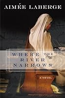 Where the River Narrows 0006485677 Book Cover