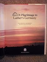 A Pilgrimage to Luther's Germany B0006E9L0A Book Cover