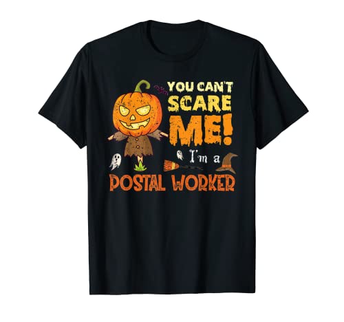 Halloween, vous ne pouvez pas effrayer les postiers drôle T-Shirt
