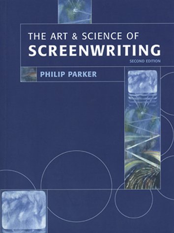 The Art and Science of Screenwriting technique narrative pour scénaristes