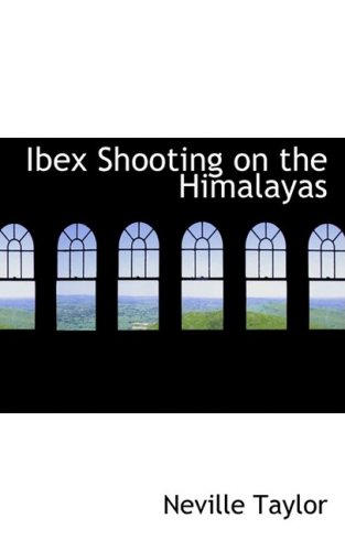 Ibex Shooting on the Himalayas