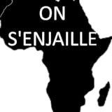 On s'enjaille