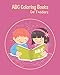 Produktbild ABC Coloring Books For Toddlers: Preschool And Kids. An ABC Activity Book for Toddlers and Preschool Kids Age 2-5 to Learn the English Alphabet Letters from A to Z