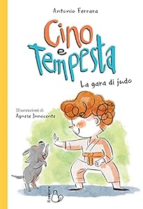 La gara di judo. Cino e Tempesta: Vol. 2