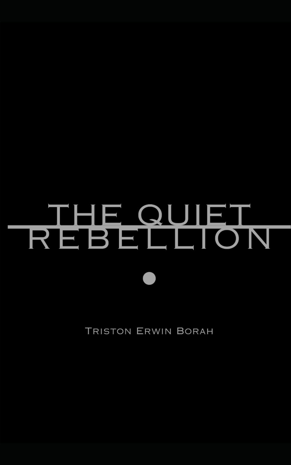 The Quiet Rebellion