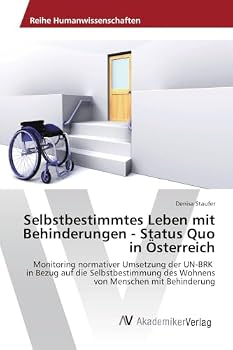 Paperback Selbstbestimmtes Leben mit Behinderungen - Status Quo in Österreich [German] Book
