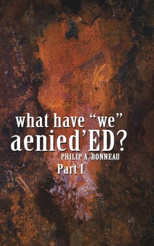 What have "we" Aenied'ED? Part 1
