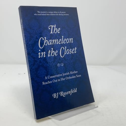 The Chameleon in the Closet: A Conservative Jewish Mother Reaches Out to Her Orthodox Sons