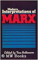 Modern Interpretations of Marx 0631180400 Book Cover