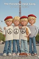 The frosterly Close Gang - Par Le Vous English: An 80s North East England kids’ adventure packed with football, French friendship, seaside fun & a Bamburgh Castle Knights Templar mystery B0G2RJVCPB Book Cover