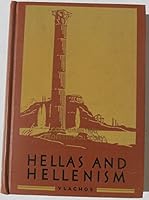 Hellas and Hellenism B00085B23Q Book Cover