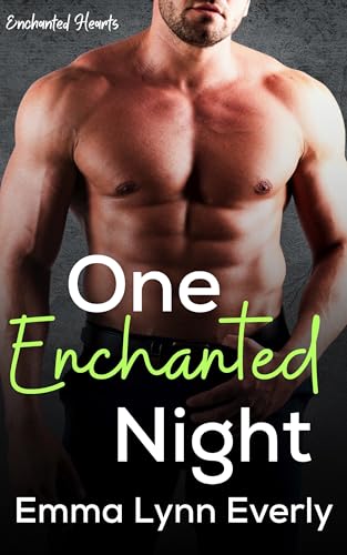 One Enchanted Night (Enchanted Hearts Book 1)