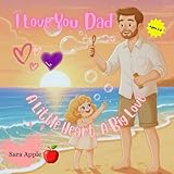 apple ibook g4 price  I Love You, Dad: A Little Heart, A Big love