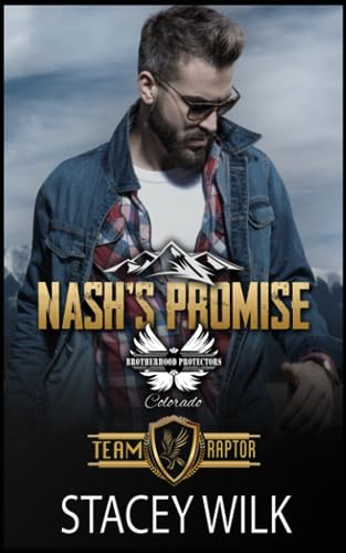 Nash's Promise: Brotherhood Protectors World (Team Raptor)