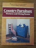 Country furniture: Kitchens and dining rooms (Build-it-better-yourself woodworking projects) 0878577904 Book Cover