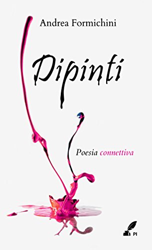 Dipinti: Poesia connettiva Dipinti: Poesia connettiva