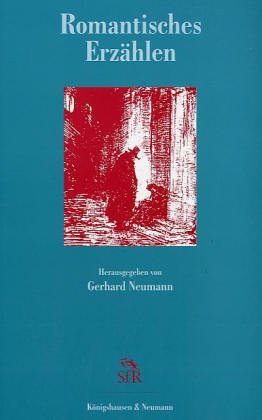 Romantisches Erzählen (Schriften der Stiftung für Romantikforschung)
